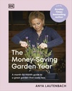 Naudas vākšanas dārza gads: mēnesis mēnesī Guide to Great Garden, kas maksā mazāk